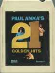 Cover of Paul Anka's 21 Golden Hits, 1974, 8-Track Cartridge