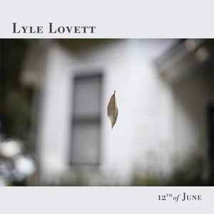 Lyle Lovett - 12th Of June album cover