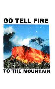 Wu Lyf – Go Tell Fire To The Mountain (2021, Cassette) - Discogs