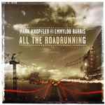 Cover of All The Roadrunning, 2006, CD