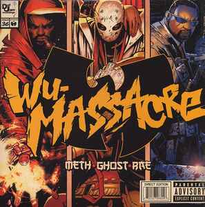 Wu-Massacre - Meth • Ghost • Rae