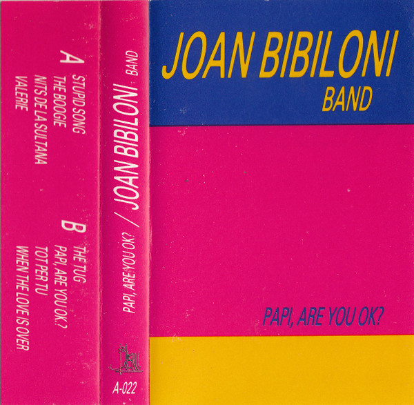 Joan Bibiloni Band – Papi, Are You O.K.? (1986, Vinyl) - Discogs