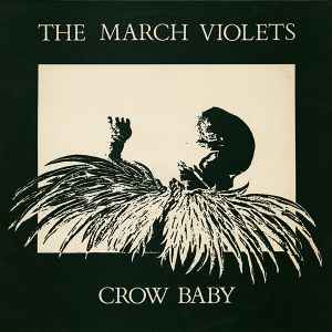 The March Violets - Crow Baby album cover