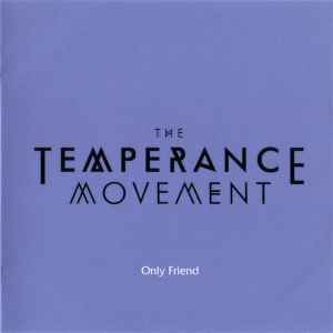 The Temperance Movement - Only Friend album cover