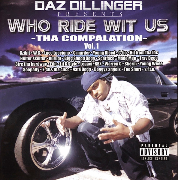 Daz Dillinger – Who Ride Wit Us - Tha Compalation - Vol. 1 (2001 