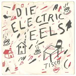 Die Electric Eels - Electric Eels