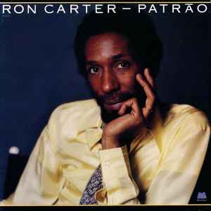 Ron Carter - Patrão album cover