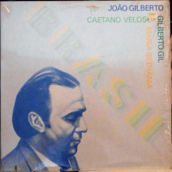 João Gilberto, Caetano Veloso, Gilberto Gil, Maria Bethânia - Brasil 