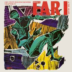 Prince Far I & The Arabs - Cry Tuff Dub Encounter Chapter IV