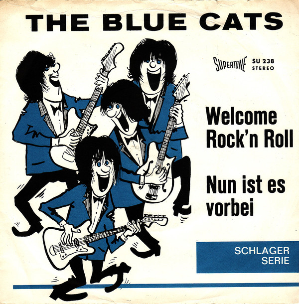 last ned album The Blue Cats - Welcome Rockn Roll Nun Ist Es Vorbei