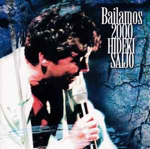 Hideki Saijo – Bailamos 2000 (2003, DVD) - Discogs