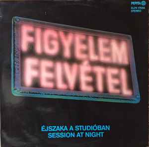 Éjszaka A Studióban - Session At Night - Various