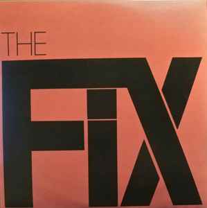 The Fix (2) - At The Speed Of Twisted Thought...