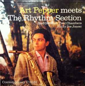 Art Pepper Meets The Rhythm Section - Art Pepper