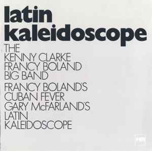 The Kenny Clarke - Francy Boland Big Band – Latin Kaleidoscope