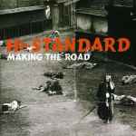 Hi-Standard - Making The Road | Releases | Discogs