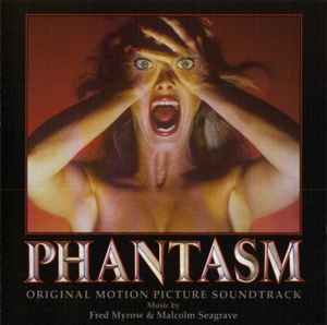 Fred Myrow & Malcolm Seagrave – Phantasm (Original Motion Picture