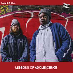 Lessons Of Adolescence - Verbz & Mr.Slipz