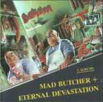 Destruction – Mad Butcher / Eternal Devastation (CD) - Discogs