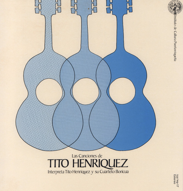 baixar álbum Tito Henriquez Y Su Cuarteto Boricua - Las Canciones de Tito Henríquez