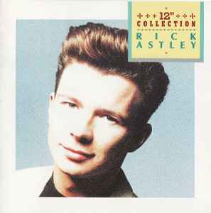 12" Collection - Rick Astley