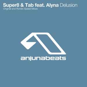 Delusion - Super8 & Tab Feat. Alyna