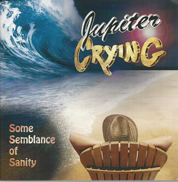 Album herunterladen Jupiter Crying - Some Semblance Of Sanity