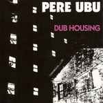 Cover of Dub Housing, 2008-11-00, CD