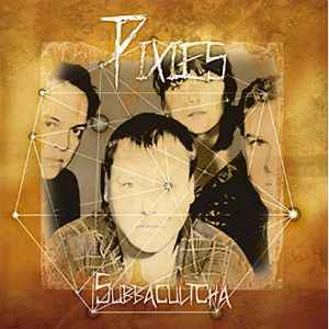 Pixies - Subbacultcha album cover