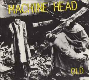 Machine Head (3) - Old
