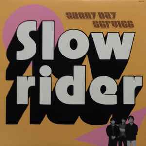 Sunny Day Service - Slowrider