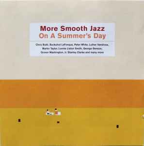 More Smooth Jazz On A Summer's Day (2002, CD) - Discogs