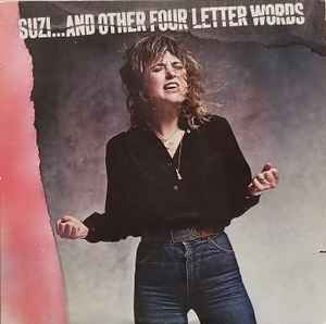 Suzi Quatro - Suzi... And Other Four Letter Words album cover