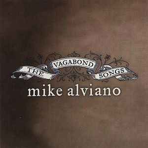 Mike Alviano - The Vagabond Songs album cover