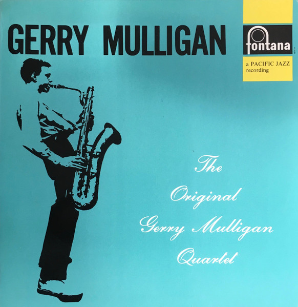 Gerry Mulligan Quartet Featuring Chet Baker - Gerry Mulligan