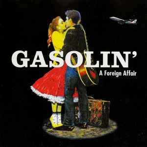 A Foreign Affair - Gasolin'