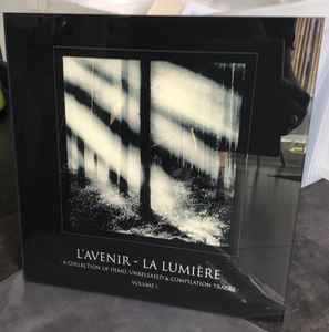 L'Avenir - La Lumiere (A Collection Of Demo, Unreleased & Compilation Tracks Volume I)