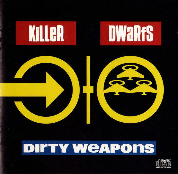 Killer Dwarfs – Dirty Weapons (1990, CD) - Discogs
