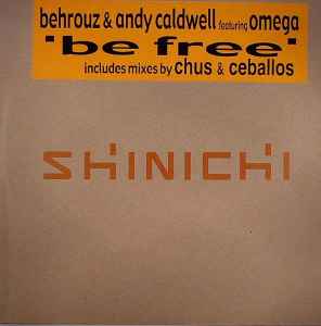 Be Free - Behrouz & Andy Caldwell Featuring Omega