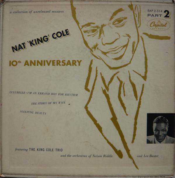 baixar álbum Nat 'King' Cole Featuring The King Cole Trio - 10th Anniversary Part 2