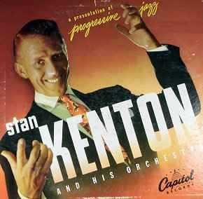 Stan Kenton And His Orchestra - A Presentation Of Progressive Jazz