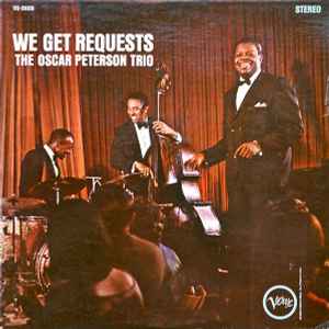 The Oscar Peterson Trio – We Get Requests (1965, Vinyl) - Discogs