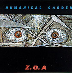 Z.O.A – Humanical Garden (1992, CD) - Discogs