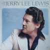 Jerry Lee Lewis - The Best Of Jerry Lee Lewis Volume II