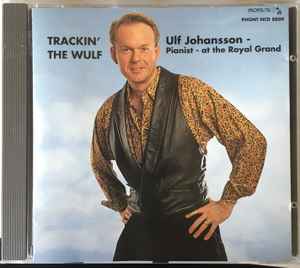 Ulf Johansson Werre - Trackin' The Wulf album cover