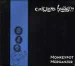 Cover of Monkeypot Merganzer, 2004, CD