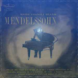 Felix Mendelssohn-Bartholdy - Reine Gianoli Plays Mendelssohn album cover