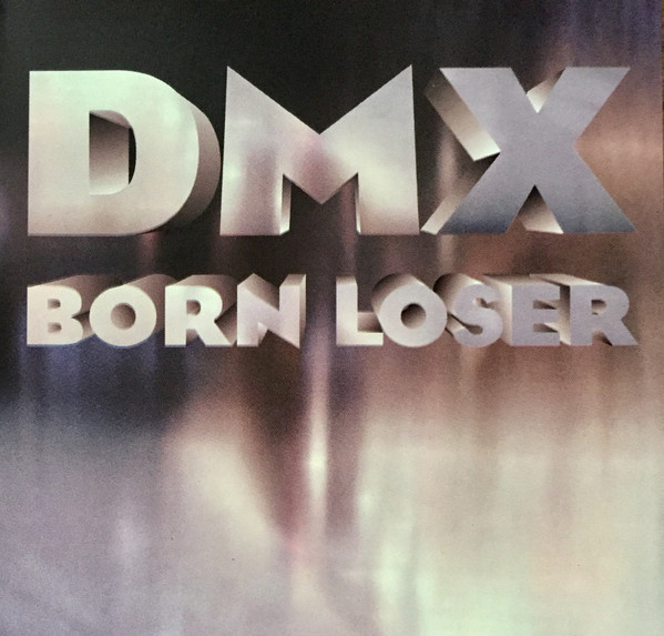 DMX – Born Loser (1993, CD) - Discogs
