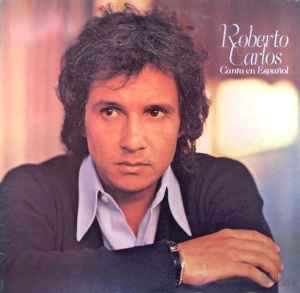 Roberto Carlos – Amante A La Antigua (Canta En Español) (1980, Vinyl ...