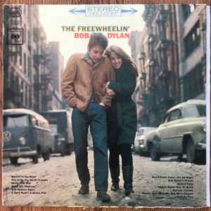 Bob Dylan – The Freewheelin' Bob Dylan (1963, Vinyl) - Discogs